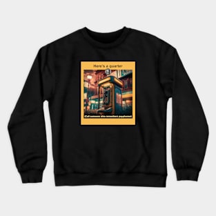 Here's a quarter Crewneck Sweatshirt